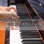 Learn Correct Piano Fingering and Hand Position On The Piano