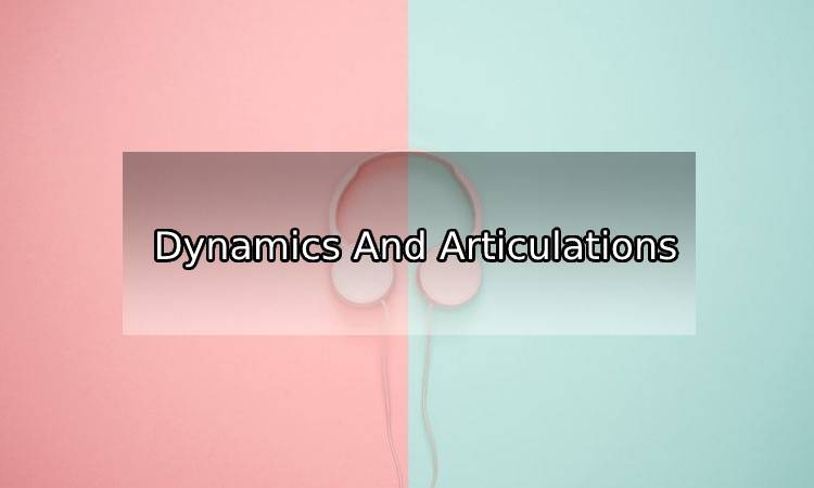 Sheet Music Guide: Dynamics and Articulations Explained