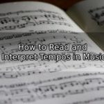 How to Read and Interpret Tempos in Music