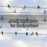 Parts of a Song – Song Structure for Songwriters