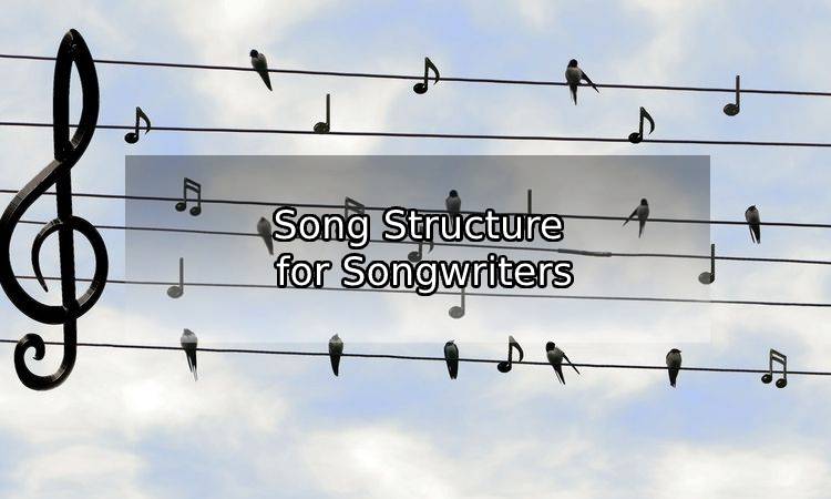 Parts of a Song – Song Structure for Songwriters