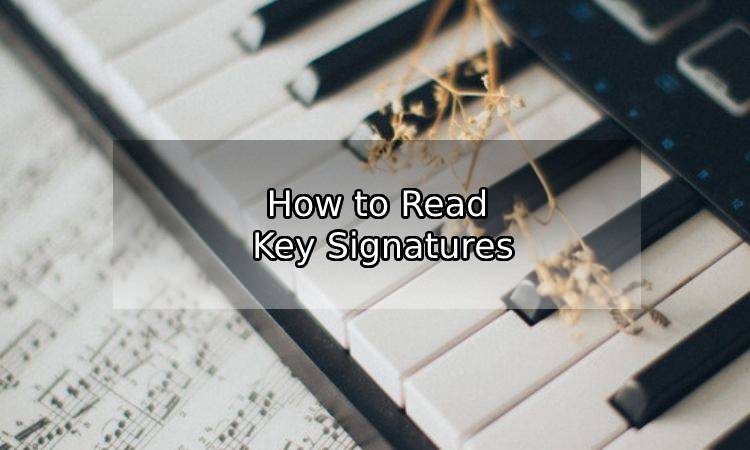 How to Read Key Signatures