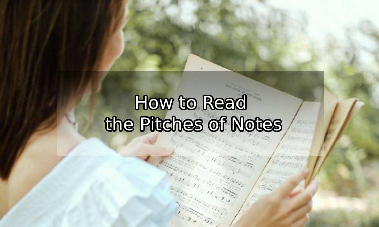 How to Read the Pitches of Notes