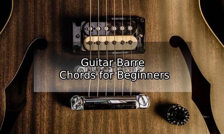 How to Play Barre Chords on a Guitar