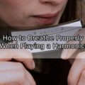 How to Breathe Properly When Playing a Harmonica